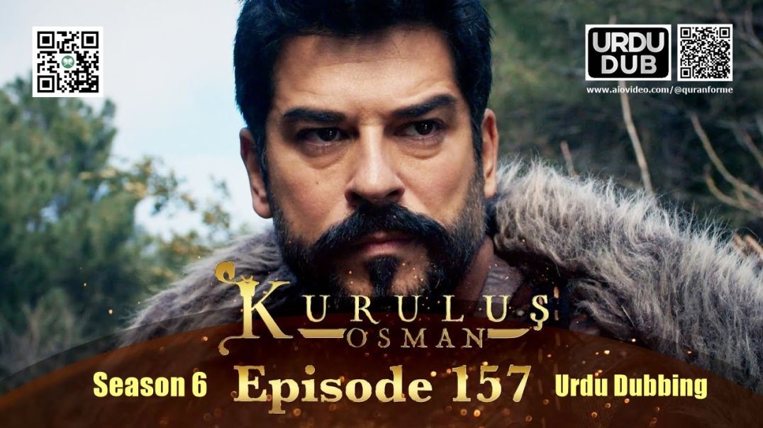 ⁣Kurulus Osman | Season 6 | Episode 157 | Urdu Dubbing | کرولوش عثمان | اردو ڈبنگ