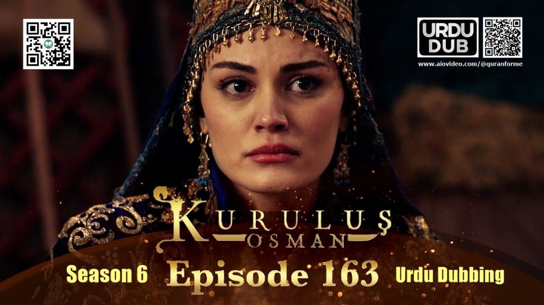 ⁣Kurulus Osman | Season 6 | Episode 163 | Urdu Dubbing | کرولوش عثمان | اردو ڈبنگ