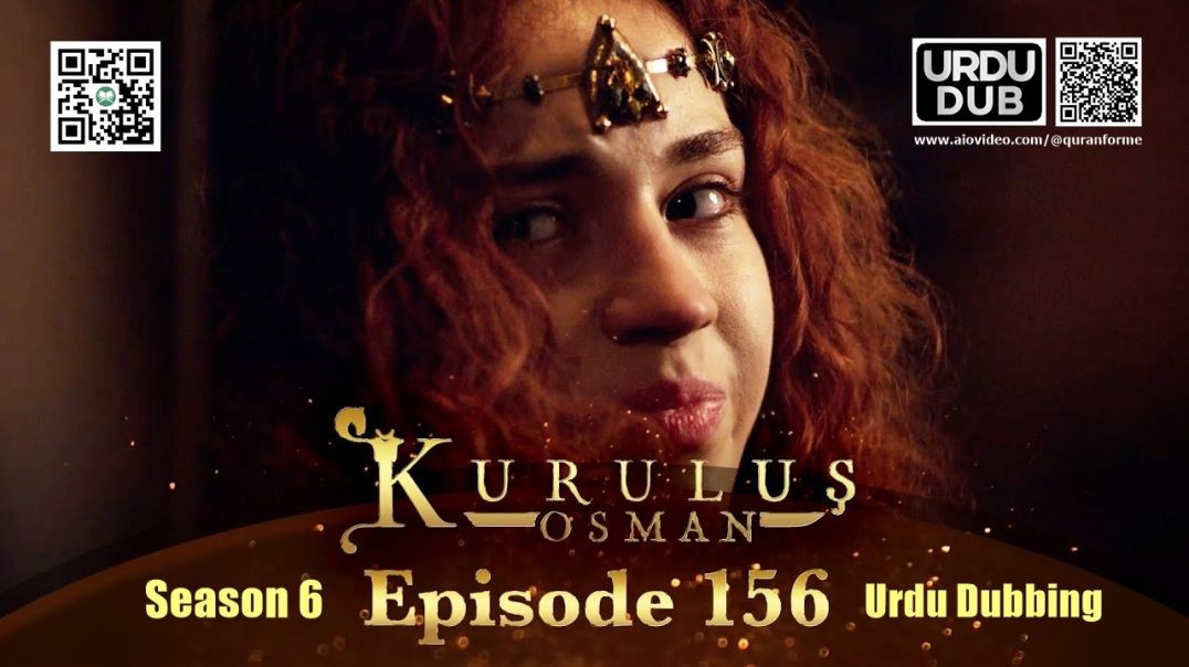 ⁣Kurulus Osman | Season 6 | Episode 156 | Urdu Dubbing | کرولوش عثمان | اردو ڈبنگ