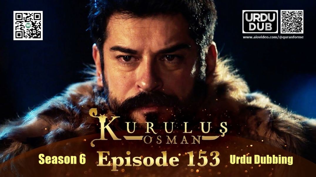 ⁣Kurulus Osman | Season 6 | Episode 153 | Urdu Dubbing | کرولوش عثمان | اردو ڈبنگ