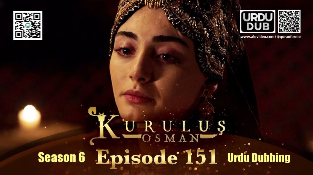 ⁣Kurulus Osman | Season 6 | Episode 151 | Urdu Dubbing | کرولوش عثمان | اردو ڈبنگ