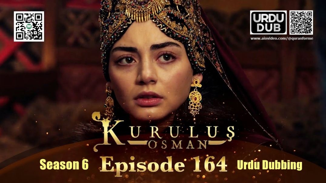 ⁣Kurulus Osman | Season 6 | Episode 164 | Urdu Dubbing | کرولوش عثمان | اردو ڈبنگ