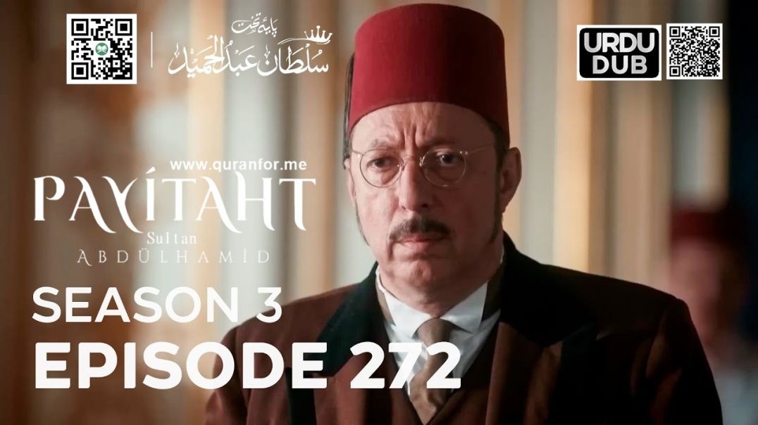 ⁣Payitaht Sultan Abdulhamid | Season 3 | Episode 272 | Urdu Dubbing | عبدالحمید | اردو ڈبنگ