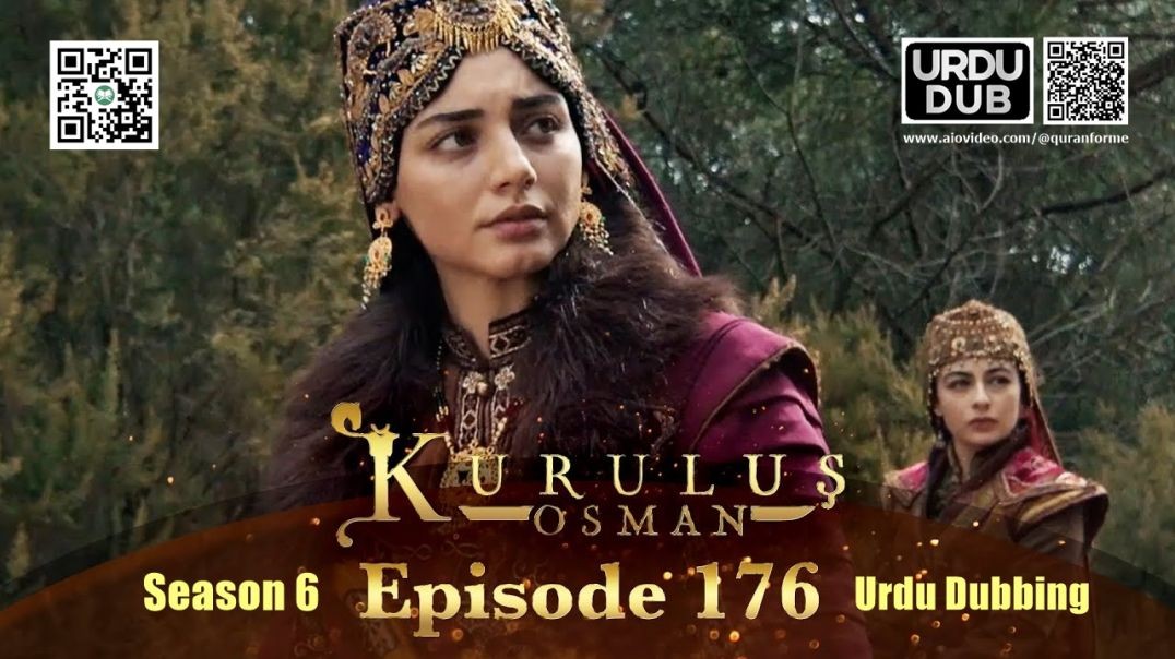 ⁣Kurulus Osman | Season 6 | Episode 176 | Urdu Dubbing | کرولوش عثمان | اردو ڈبنگ