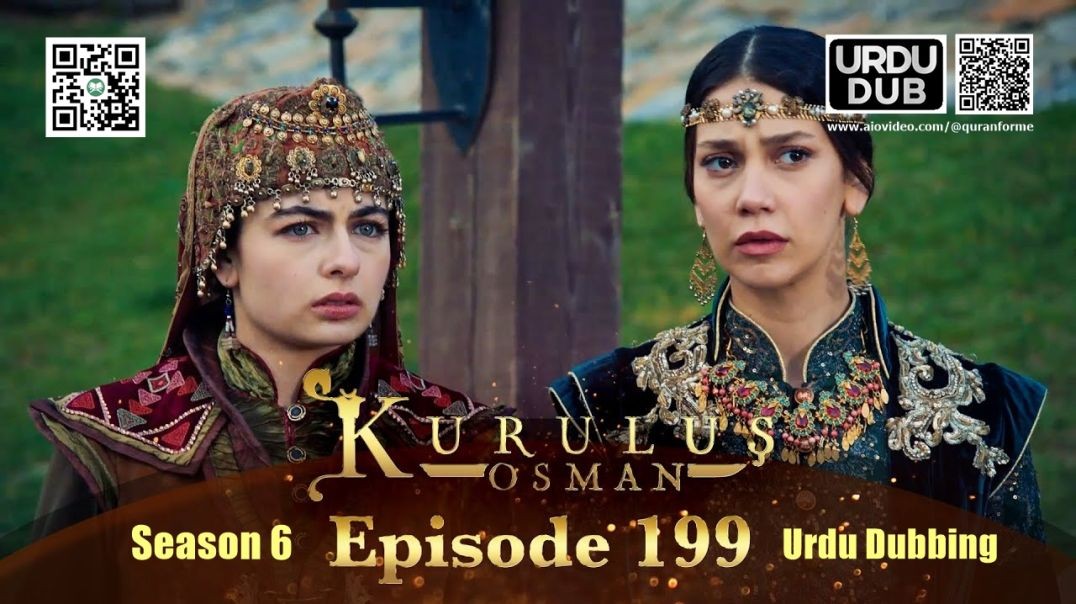⁣Kurulus Osman | Season 6 | Episode 199 | Urdu Dubbing | کرولوش عثمان | اردو ڈبنگ