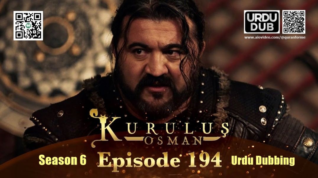 ⁣Kurulus Osman | Season 6 | Episode 194 | Urdu Dubbing | کرولوش عثمان | اردو ڈبنگ