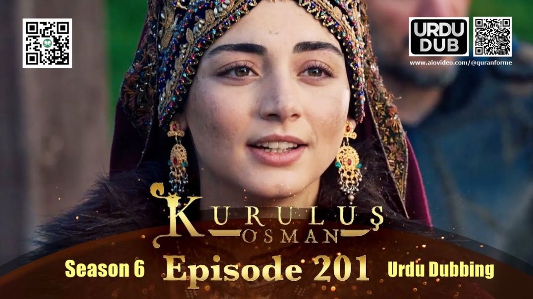 ⁣Kurulus Osman | Season 6 | Episode 201 | Urdu Dubbing | کرولوش عثمان | اردو ڈبنگ