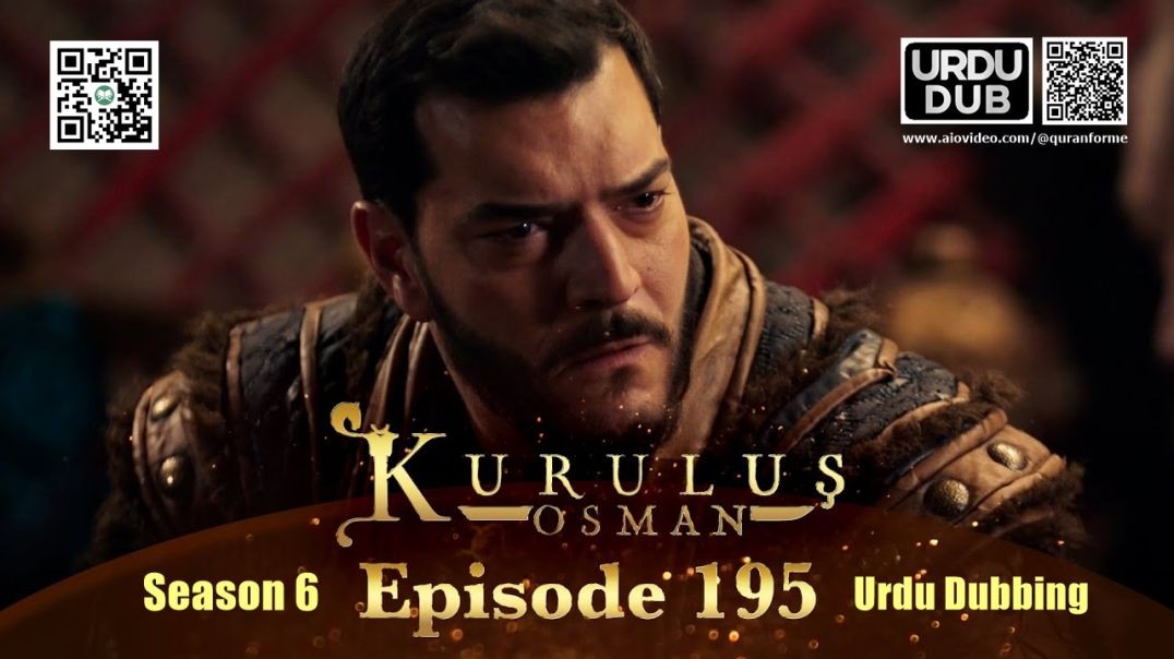 ⁣Kurulus Osman | Season 6 | Episode 195 | Urdu Dubbing | کرولوش عثمان | اردو ڈبنگ
