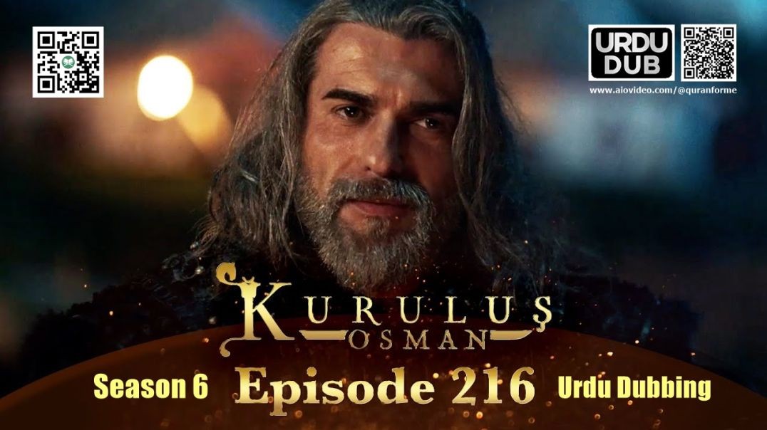⁣Kurulus Osman | Season 6 | Episode 216 | Urdu Dubbing | کرولوش عثمان | اردو ڈبنگ