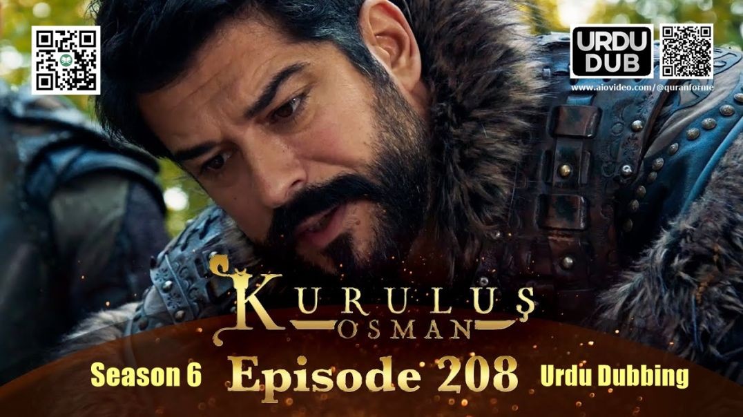 Kurulus Osman | Season 6 | Episode 208 | Urdu Dubbing | کرولوش عثمان | اردو ڈبنگ