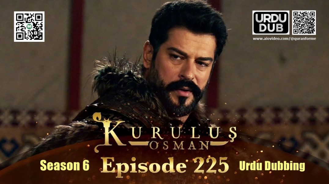 Kurulus Osman | Season 6 | Episode 225 | Urdu Dubbing | کرولوش عثمان | اردو ڈبنگ