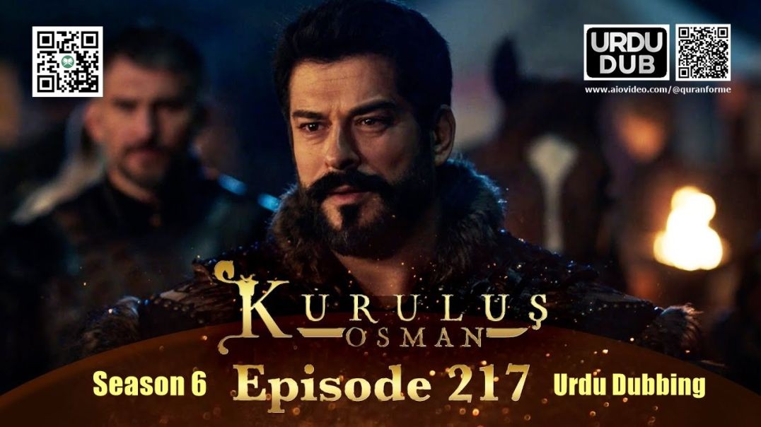 Kurulus Osman | Season 6 | Episode 217 | Urdu Dubbing | کرولوش عثمان | اردو ڈبنگ