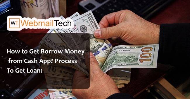 How To Borrow Money From Cash App - Webmailtech