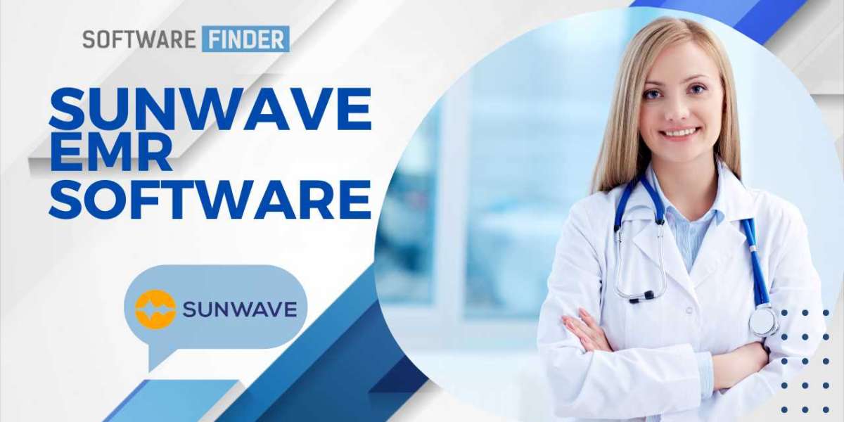 The Top Features of Sunwave EMR for Healthcare Providers