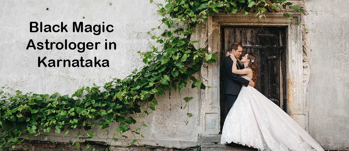 Black Magic Astrologer in Karnataka | Black Magic Specialist