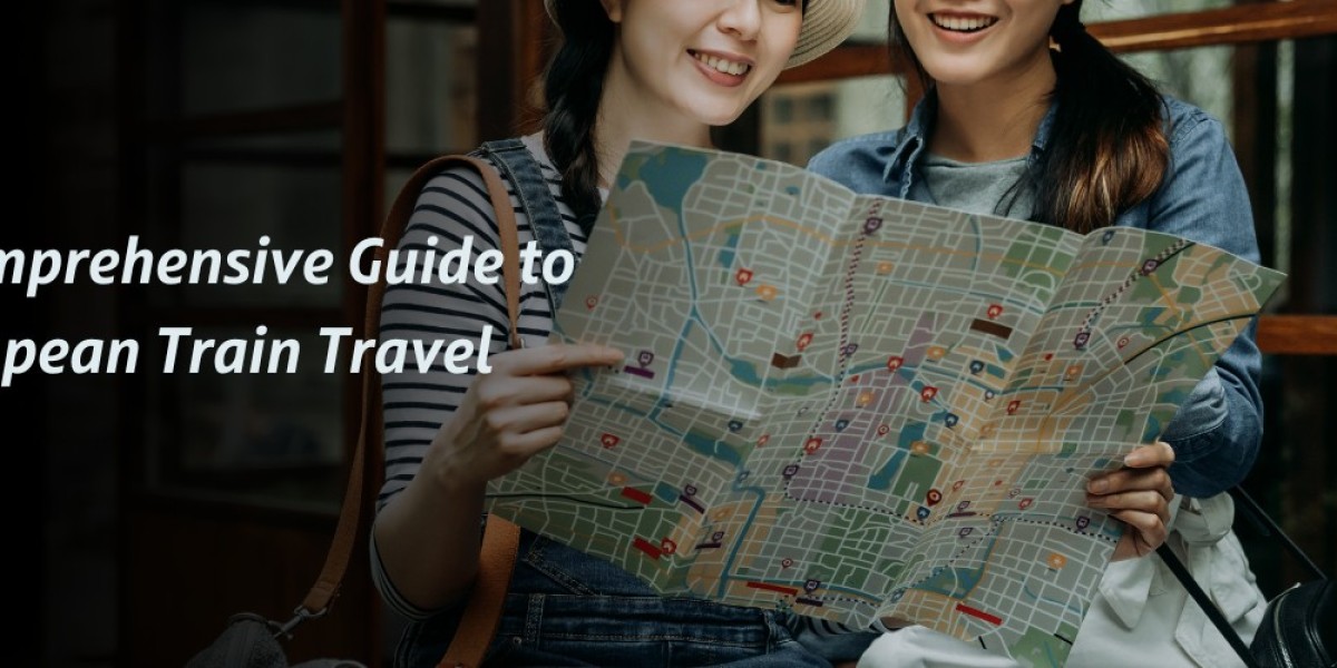 The Comprehensive Guide to European Train Travel