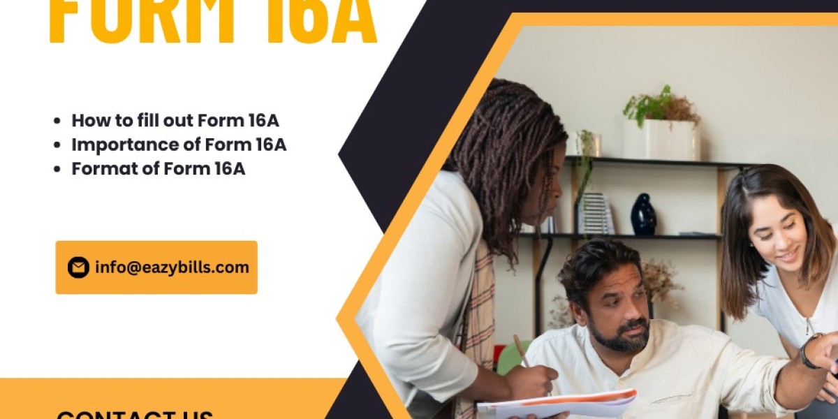 UNDERSTANDING FORM 16A- A COMPLETE GUIDE