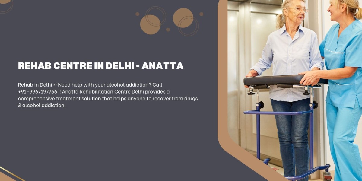 Rehab Centre In Delhi - Anatta: A Premier Destination for Holistic Recovery