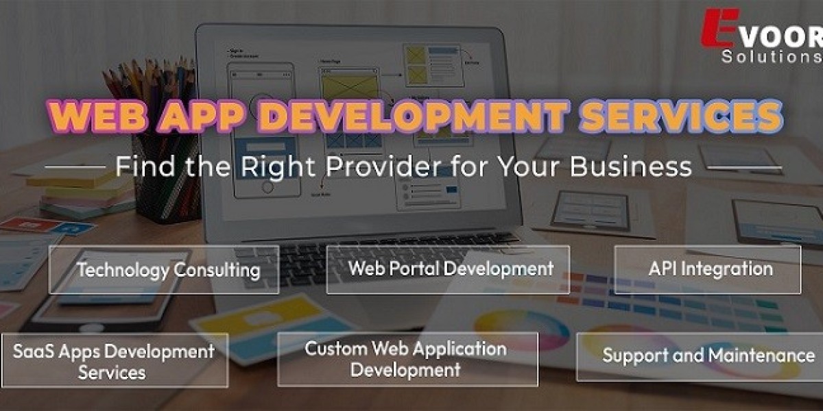 Web App Development Services | Find the Right Provider for Your Business