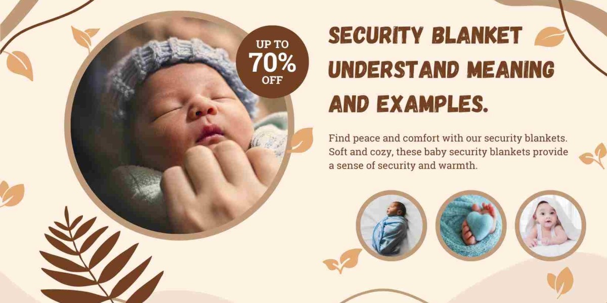 Security Blanket Understand Meaning and Examples.