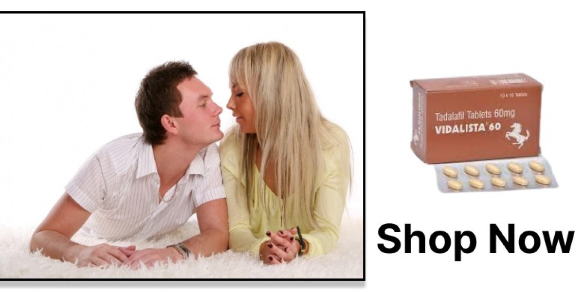 Experience the Power of Vidalista 60 for Stronger Erections