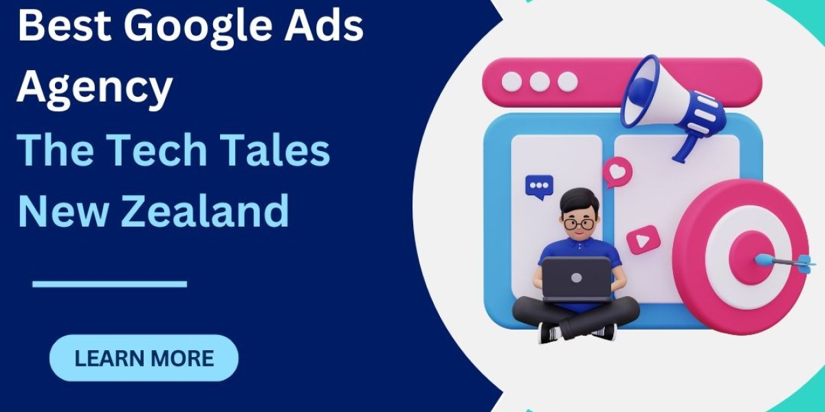 Benefits of the Best Google Ads Agency in New Zealand | The Tech Tales in New Zealand