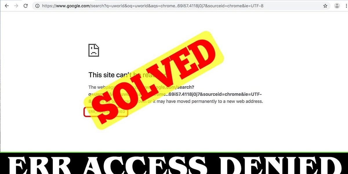 How Experts Tackle and Resolve ERR_ACCESS_DENIED Problems Easily