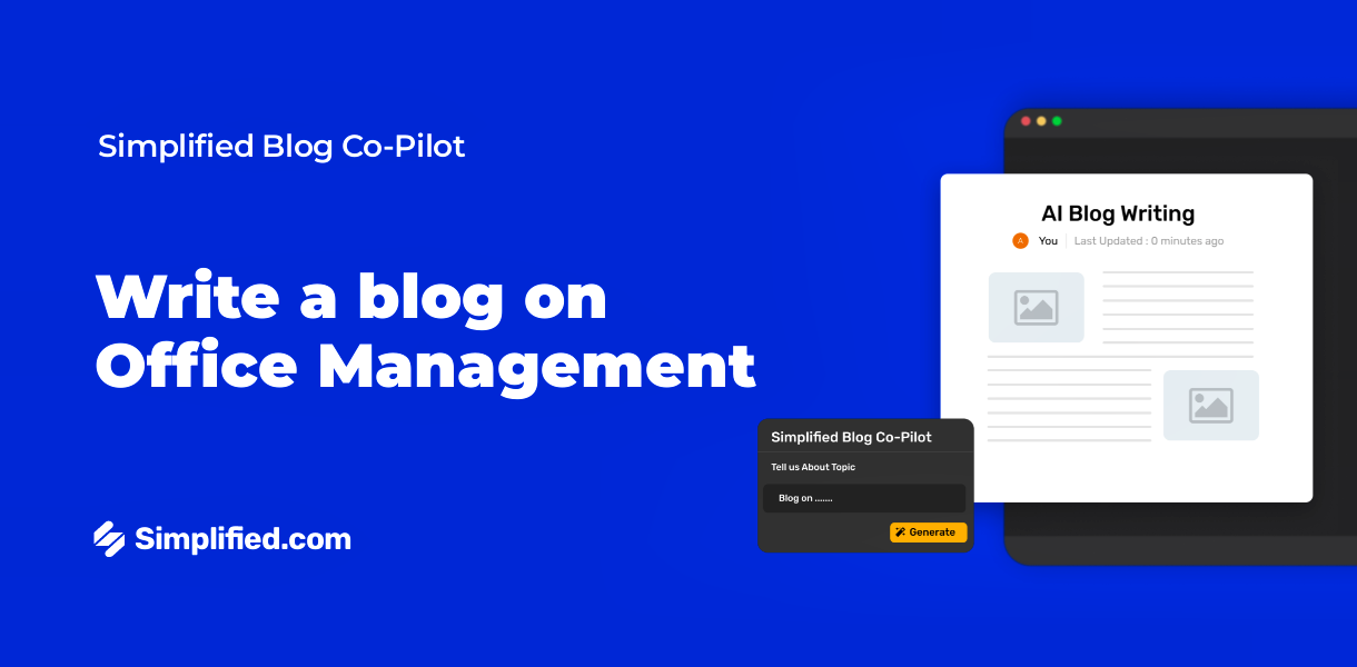 Write Office Management Blogs with AI Blog Writer