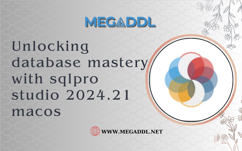 Sqlpro studio 2024.21 macos: download free software