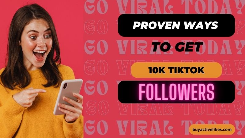 Go Viral Today: Proven ways to get TikTok Followers