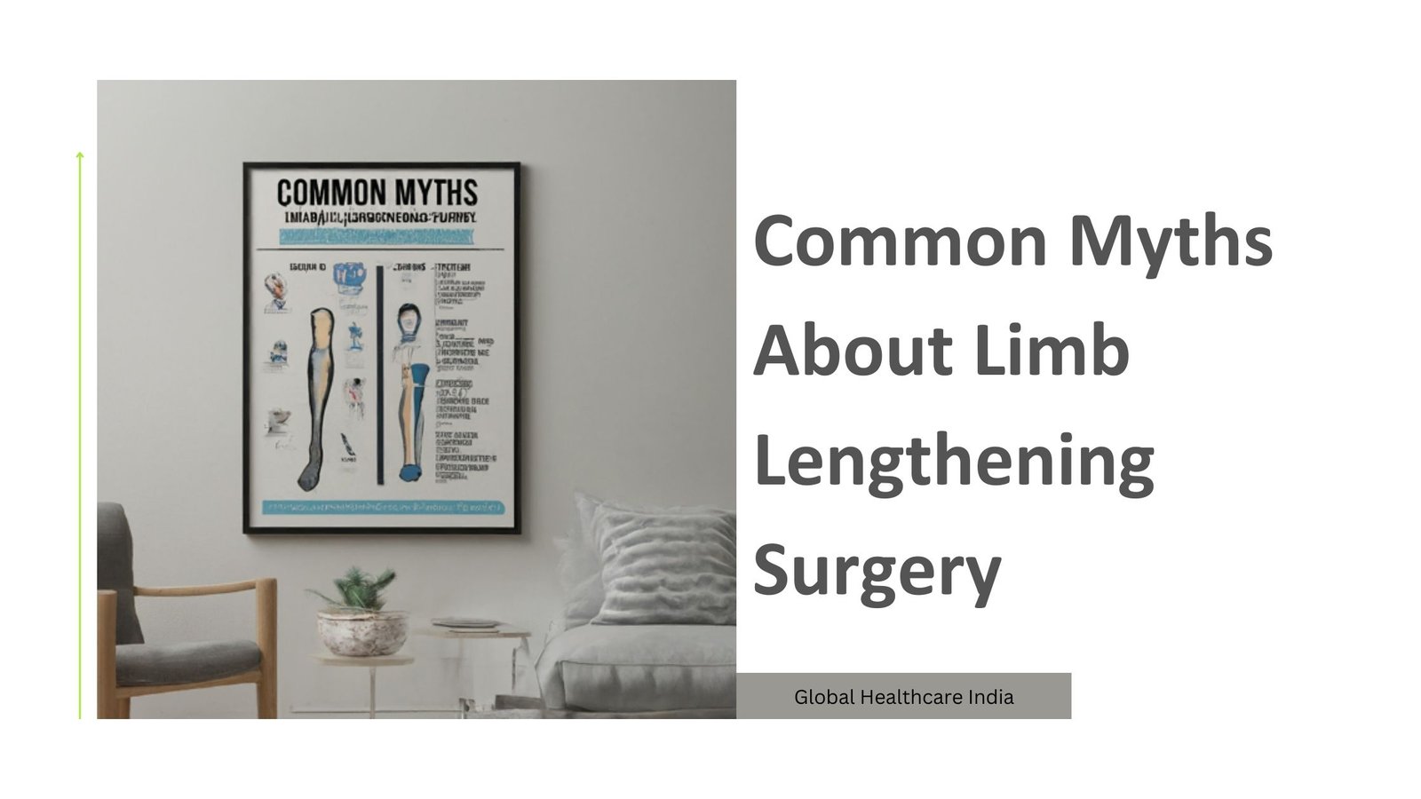 Common Myths About Limb Lengthening Surgery - Global Healthcare India