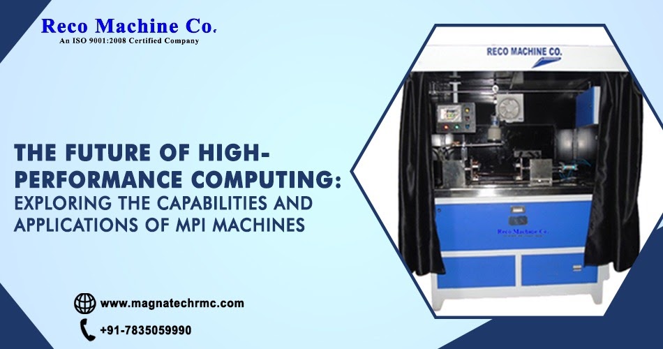 Magnetic Particle Inspection (MPI) Machines: Enhancing Precision in Non-Destructive Testing