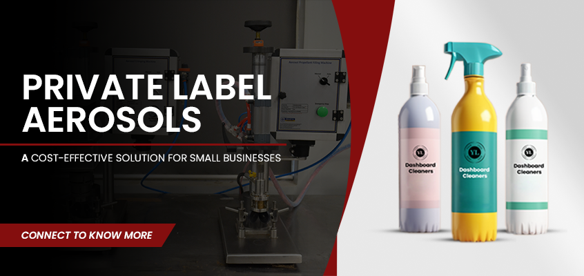 Private Label Aerosols Manufacturer: A Cost-Effective Solution for Small Businesses