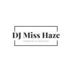 djmisshaze Profile Picture