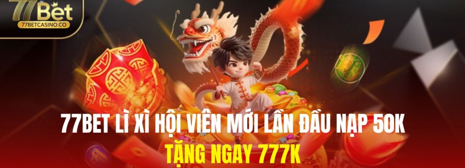 77BET Nhà cái uy tín 77Betcasino Tặng  Cover Image