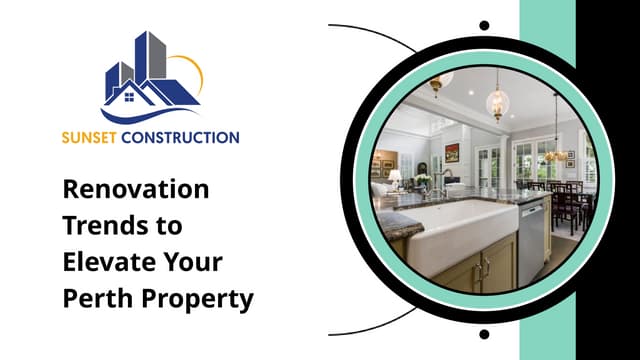 Renovation Trends to Elevate Your Perth Property.pptx | Free Download