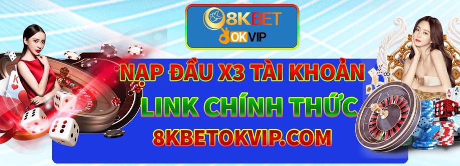 8KBET TRANG CHỦ 8KBET ĐÃ XÁC MINH GG Cover Image
