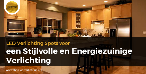 LED Verlichting Spots voor een Stijlvolle en Energiezuinige Verlichting – Koop LED Verlichting Producten Online – LEDW@RE
