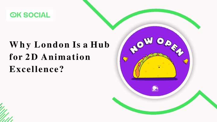 PPT - Why London Is a Hub for 2D Animation Excellence? PowerPoint Presentation - ID:13969519