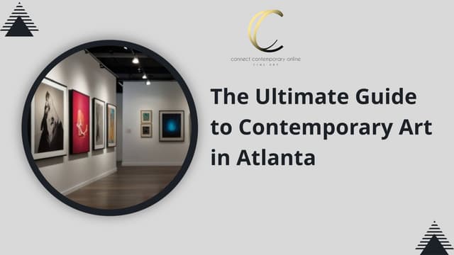 The Ultimate Guide to Contemporary Art in Atlanta.pptx