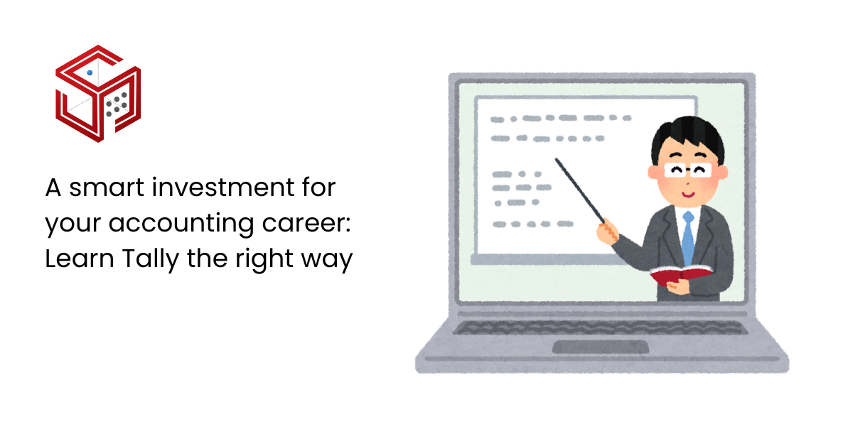 A smart investment for your accounting career: Learn Tally the right way