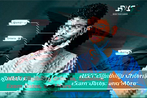 NEET Eligibility Criteria 2025, Syllabus & Exam Date