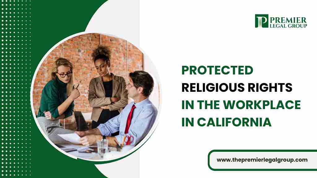 Religious Rights at Work in CA – Employee Protections