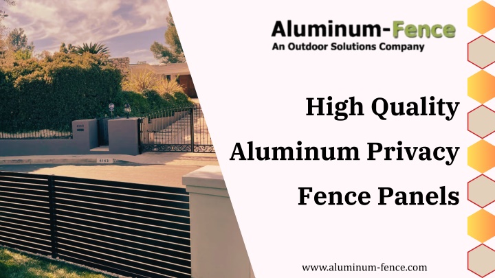 PPT - High Quality Aluminum Privacy Fence Panels PowerPoint Presentation