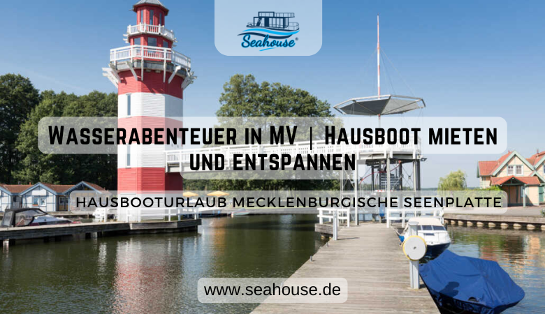 Seahouse — Wasserabenteuer in MV | Hausboot mieten und entspannen