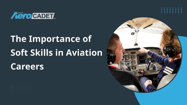 The Importance of Soft Skills in Aviation Careers.pptx