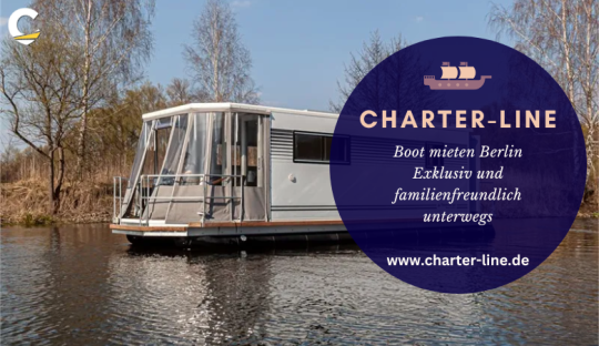Charter Line — Boot mieten Berlin Exklusiv und familienfreundlich unterwegs