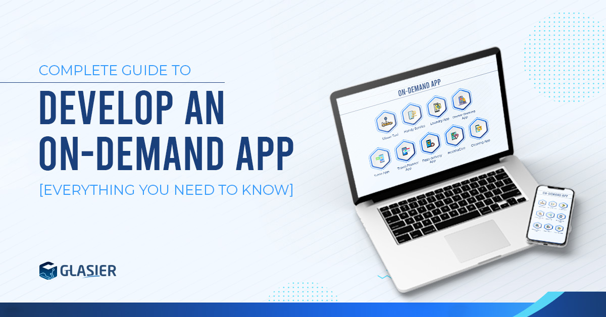 On-Demand App Development 2025: Full Step-by-Step Guide
