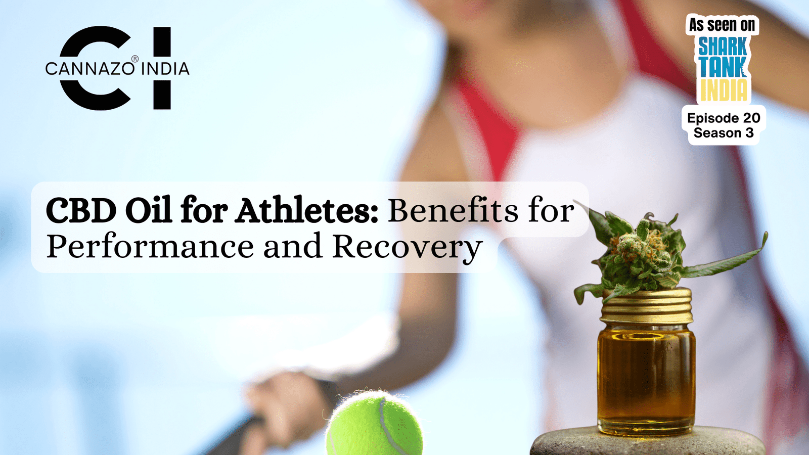 CBD Oil for Athletes Benefits for Performance and Recovery - Cannazo India