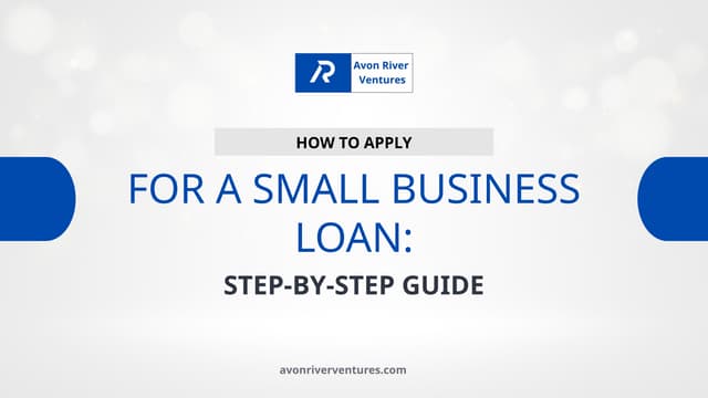 How to Apply for a Small Business Loan: Step-by-Step Guide | PPT
